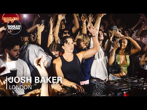Josh Baker | Boiler Room: London