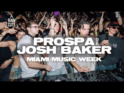 Prospa b2b Josh Baker | Miami Music Week