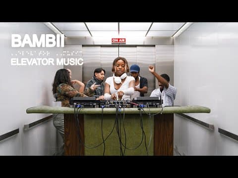 BAMBII (DJ Set) - Elevator Music