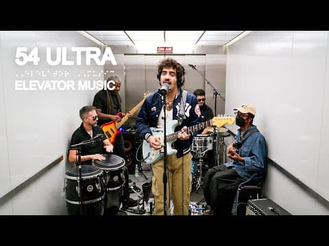 54 Ultra (Live Performance) - Elevator Music